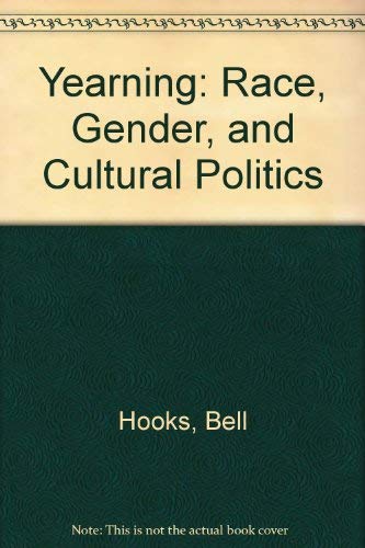 Yearning: Race, Gender, and Cultural Politics 0896083861 Book Cover