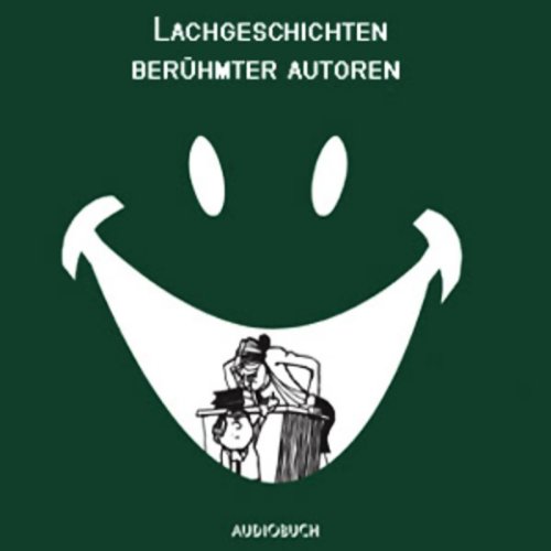 Lachgeschichten berühmter Autoren