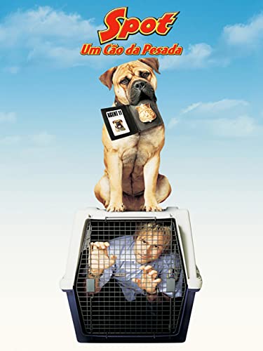 Spot: Um Cão da Pesada