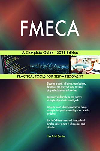 FMECA A Complete Guide - 2021 Edition