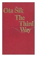 The third way: Marxist-Leninist theory and modern industrial society 0704501805 Book Cover