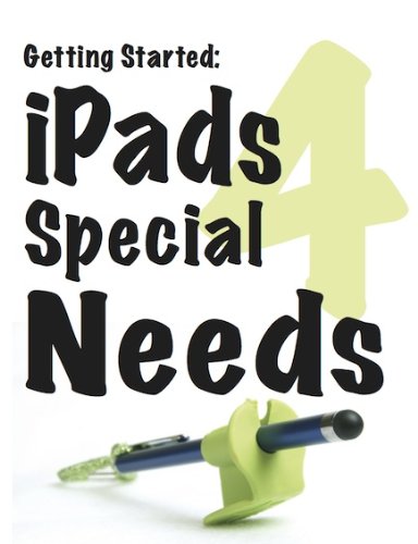 Getting Started: iPads for Special Needs