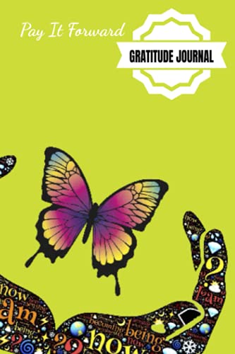 Pay It Forward Gratitude Journal: Pray Hard, Be Positive, Find Joy In Everything, Set A Goal, Do Act of Kindness, Give Thanks – 6 x 9 inches – 30-Days … Giving Design Glossy Softcover Paperback