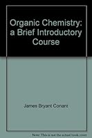 Organic chemistry;: A brief introductory course, B0008895MI Book Cover