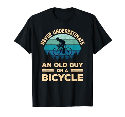 Never Underestimate An Old Guy On A Bicycle Cycling Bike Men T-Shirt
