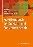 Praxishandbuch der Kreislauf- und Rohstoffwirtschaft