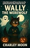 Wally the Werewolf