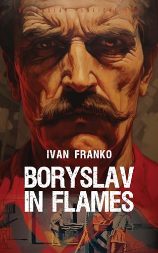 Boryslav in Flames view 2