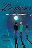 Benjamin: A Christian Adventure 1498438954 Book Cover