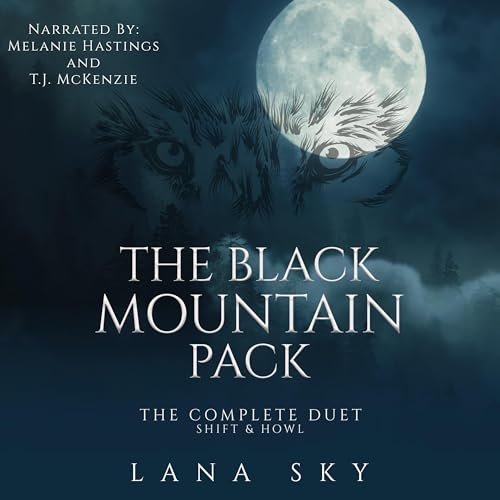 The Black Mountain Pack: The Complete Duet: Shift & Howl: The Black Mountain Pack