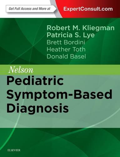 Nelson Pediatric Symptom-Based Diagnosis Nelson Pediatric Symptom-Based Diagnosis