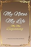 My Notes My Life My New Beginning