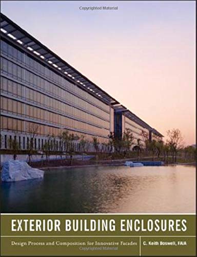 Exterior Building Enclosures – Design Process and Composition for Innovative Facades