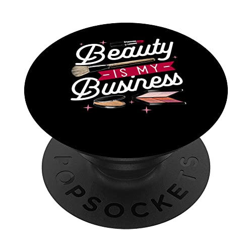 Beauty is my Business Makeup Cosmetic Sales Themed PopSockets Swappable PopGrip, Black