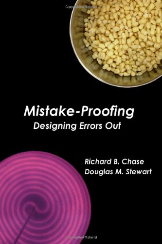 Mistake-Proofing: Designing Errors Out 1438227396 Book Cover