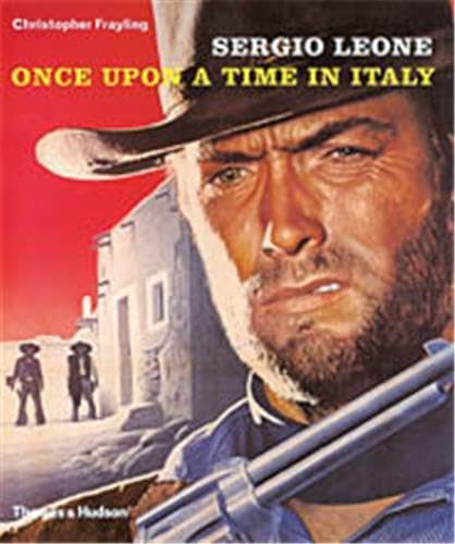 Sergio Leone: Once Upon a Time in Italy Paperback – 13 June 2005