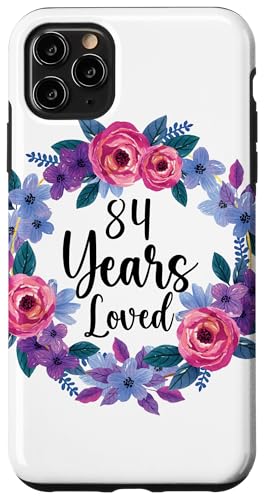 Floral 84 Year Old 84th Birthday Women Funny 84 Year Loved �X�}�z�P�[�X iPhone 11 Pro Max �p