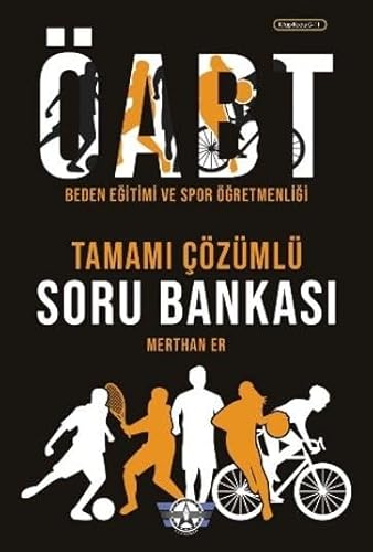ÖABT Beden Eğitimi ve Spor Öğretmenliği Tamamı Çözümlü Soru Bankası