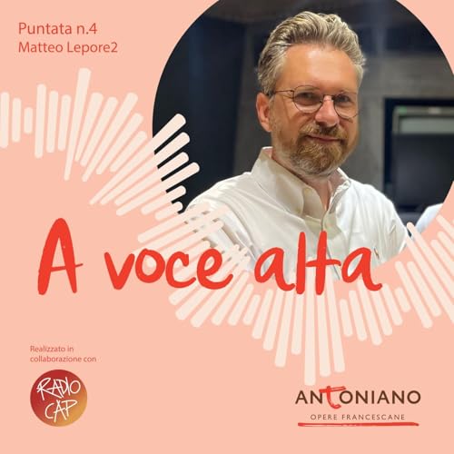 A voce alta | Capitolo Quattro - Matteo Lepore