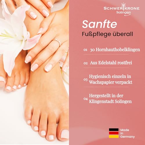 SCHWERTKRONE® Hornhauthobel Klingen [MADE IN SOLINGEN - GERMANY] - Hornhaut Hobel Klingen - Hornhauthobel Ersatzklingen - Professionelle Klingen mit Premium Qualität - Einzeln verpackt (30 Stück)