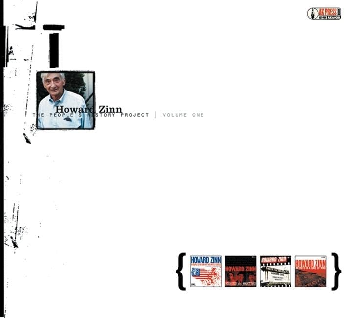 The People's History Project: Collected Lectures Of Howard Zinn Volume One (AK Press Audio, 1)