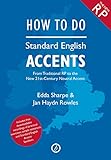 How to Do Standard English Accents