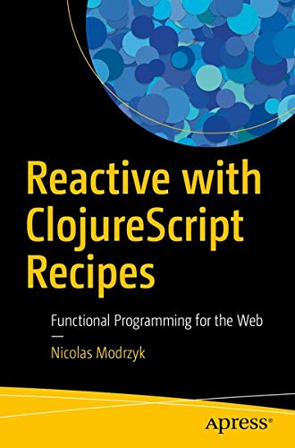 Buy Reactive with ClojureScript Recipes — BookShops.in