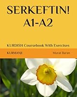 Serkeftin! A1-A2 : Kurdish Course Book with Exercises 1709742615 Book Cover