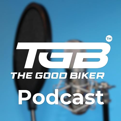 The Good Biker Podcast: Introduction