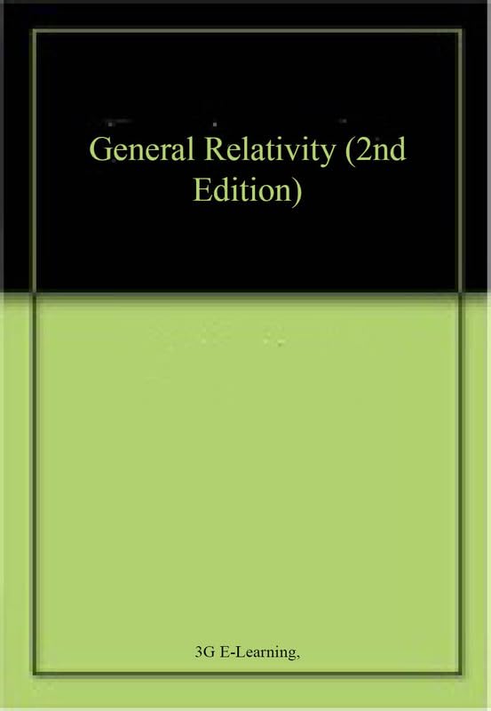 Buy General Relativity (2nd Edition) โ BookShops.in