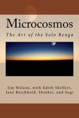 Microcosmos: The Art of the Solo Renga