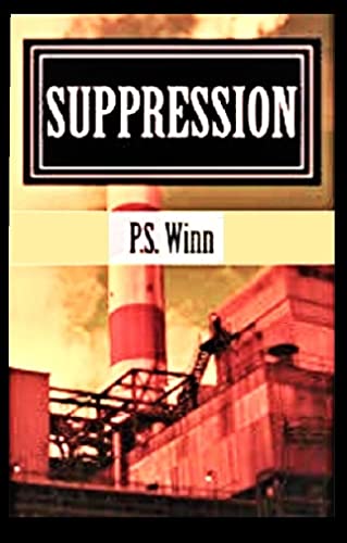 Suppression: Based on a true story