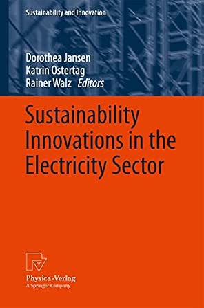 Sustainability Innovations in the Electricity Sector 2012th Edition Sustainability Innovations in the Electricity Sector 2012th Edition book cover