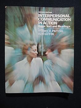 Paperback Interpersonal Communication in Action: Basic Text & Readings Book