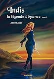 Indis, la légende disparue