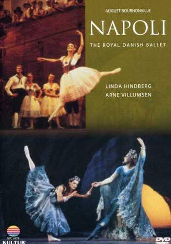 Bournonville - Napoli / Royal Danish Ballet, Arne Villumsen, Linda Hindberg [DVD]