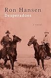 Desperadoes: A Novel