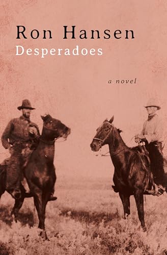 Desperadoes: A Novel