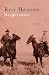 Desperadoes: A Novel