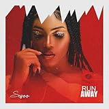 RUN AWAY [Explicit]
