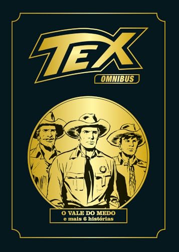 Tex Omnibus Volume 9: O Vale do Medo e Mais 6 Histórias