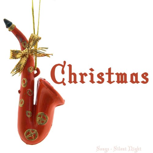 Christmas Songs Silent Night Smooth Jazz Sax