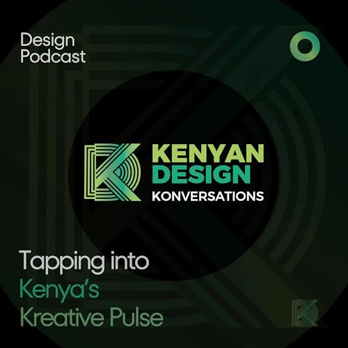Kenyan Design Konversations Podcast Por Kenyan Design Konversations arte de portada