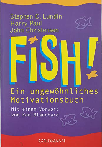Fish! Ein ungewöhnliches Motivationsbuch