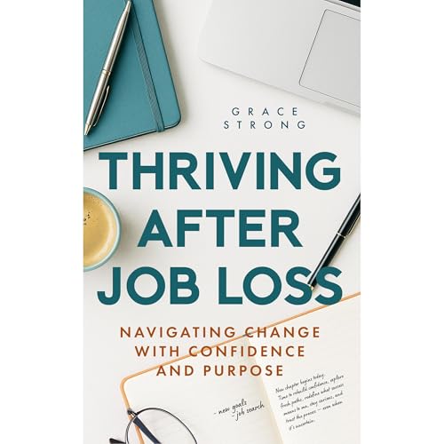 Thriving After Job loss Audiolibro Por Grace Strong arte de portada