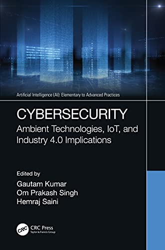 Cybersecurity (Artificial Intelligence (AI): Elementary to Advanced Practices)