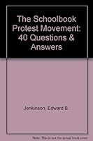 The Schoolbook Protest Movement: 40 Questions & Answers 0873674324 Book Cover