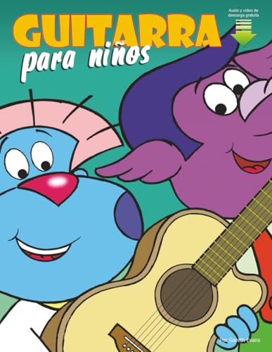 Guitarra para niños: Primeros pasos para aprender a tocar la guitarra con audio y vídeo