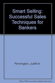 Hardcover Smart Selling: A Guide to Successful Sales Techniques for Bankers Book