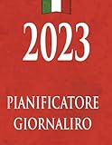 PIANIFICATORE GIORNALIERO: Pianificatore giornaliro 2023: It is a familiar pianificatore of 1 anno che ti fornisce quanto basta per organizzare e ... membri... e altro ancora (Italian Edition)